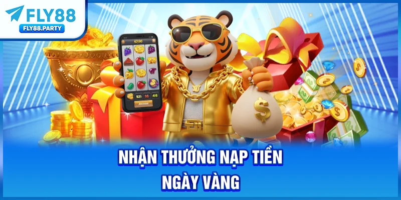 Nhận thưởng nạp tiền ngày vàng
